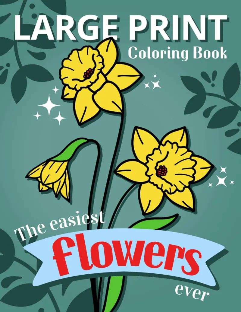 The Easiest Flowers Ever, large print flower coloring book cover