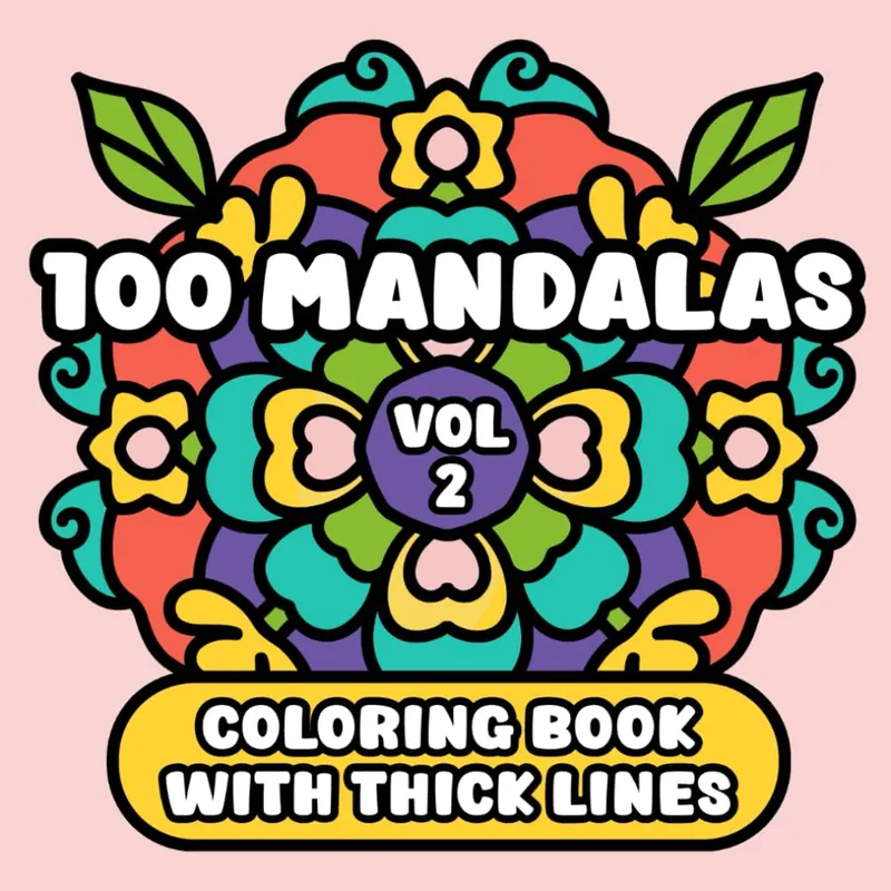100 Mandalas with Thick Outlines Vol. 2, large print mandala coloring book cover